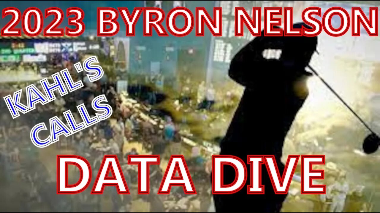 2023 Byron Nelson Data Dive