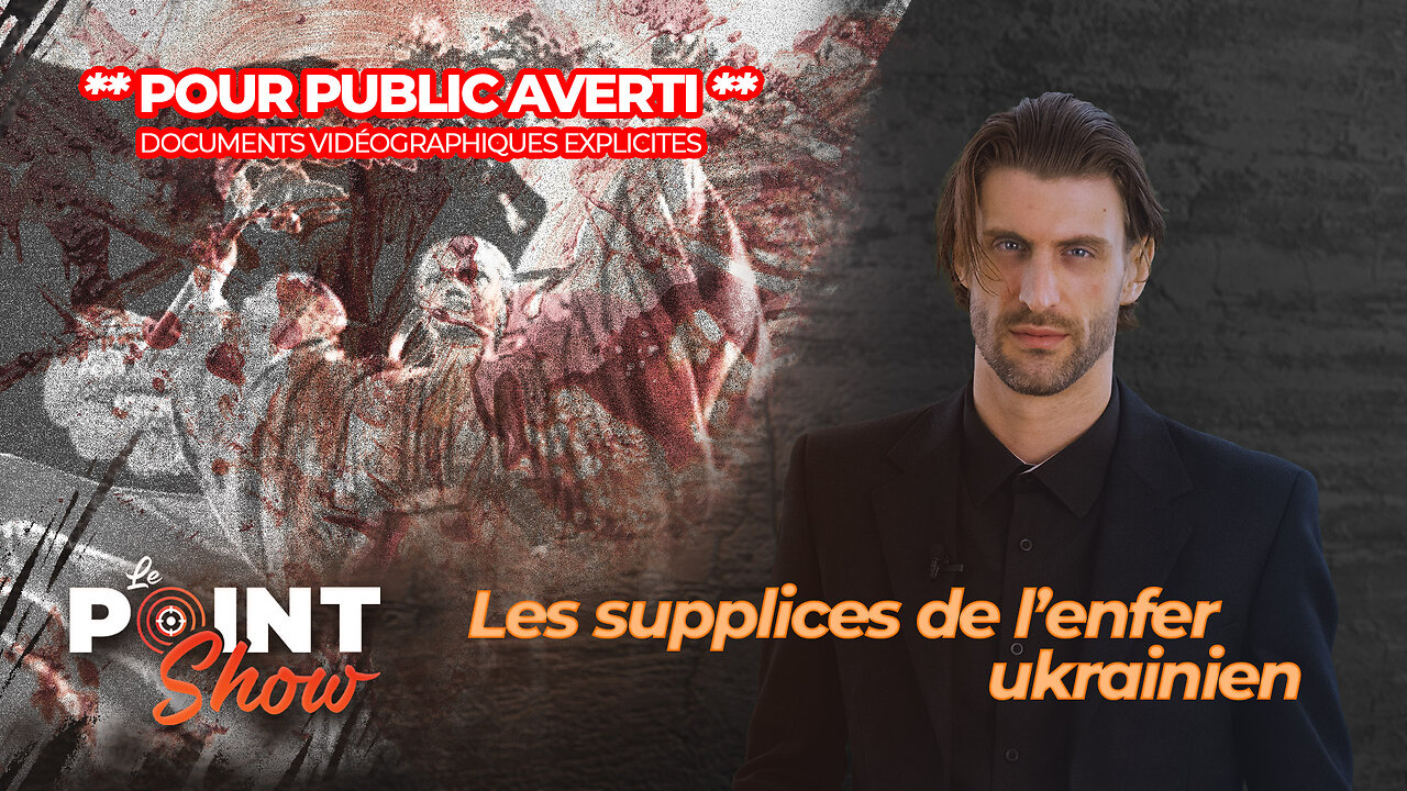 Les supplices de l'enfer ukrainien | Le Point Show sur malibertv.tv