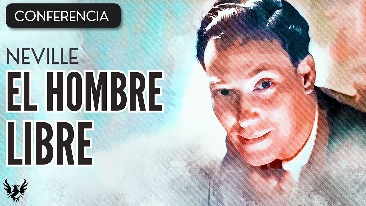 💥 NEVILLE GODDARD ❯ El Hombre Libre ❯ CONFERENCIA COMPLETA 📚