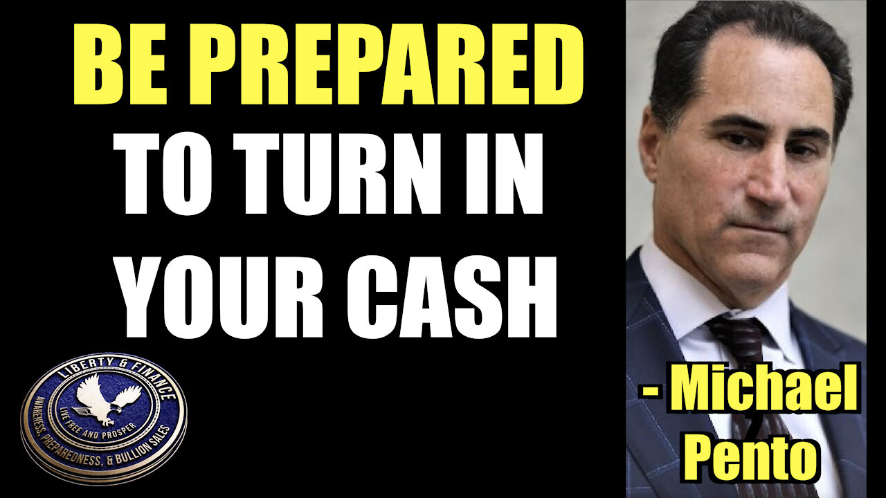 BE PREPARED TO TURN IN YOUR CASH | Michael Pento