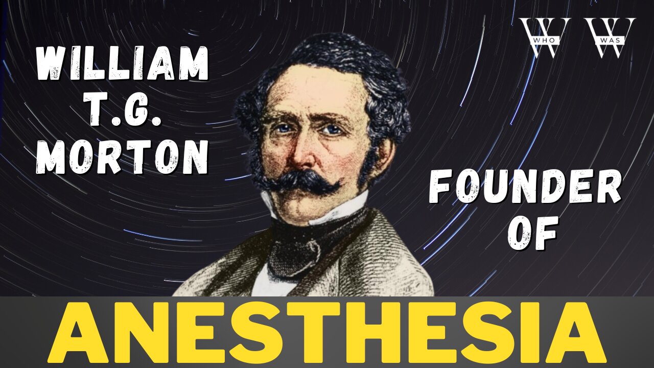 Founder of Anesthesia | William T.G. Morton Biography | Pain free surgery | #whowas