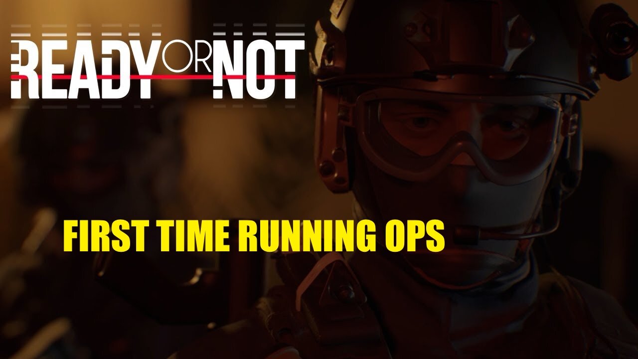 Newbie's Tactical Adventures: Diving into Ready or Not for the First Time!