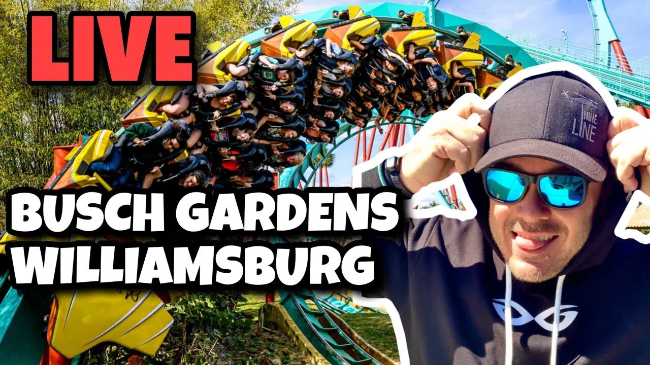 Live: Busch Gardens Williamsburg Virginia