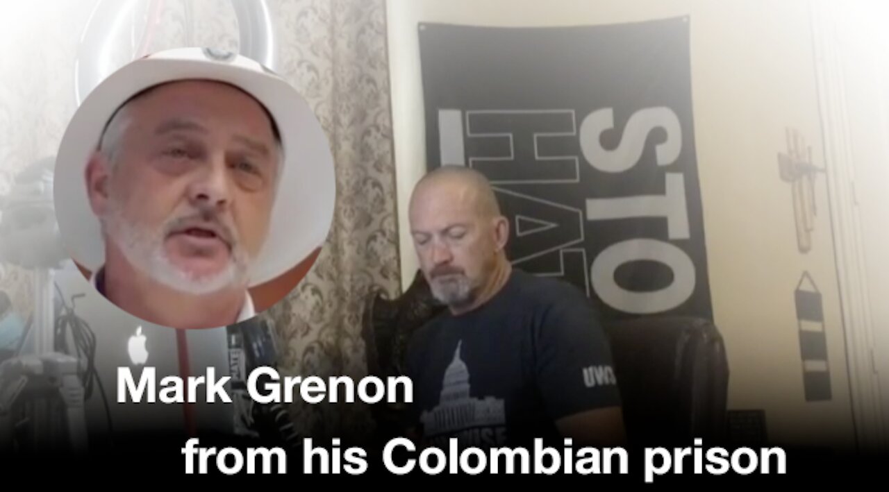 Mark Grenon from his Colombian prison