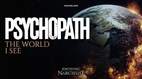 Psychopath : The World I See