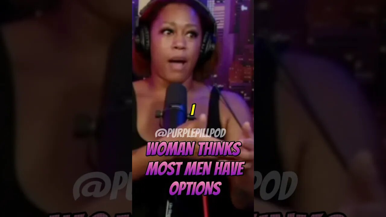 Women think most men have options #purplepillpod #purplepill #redpill #dating #single #shorts