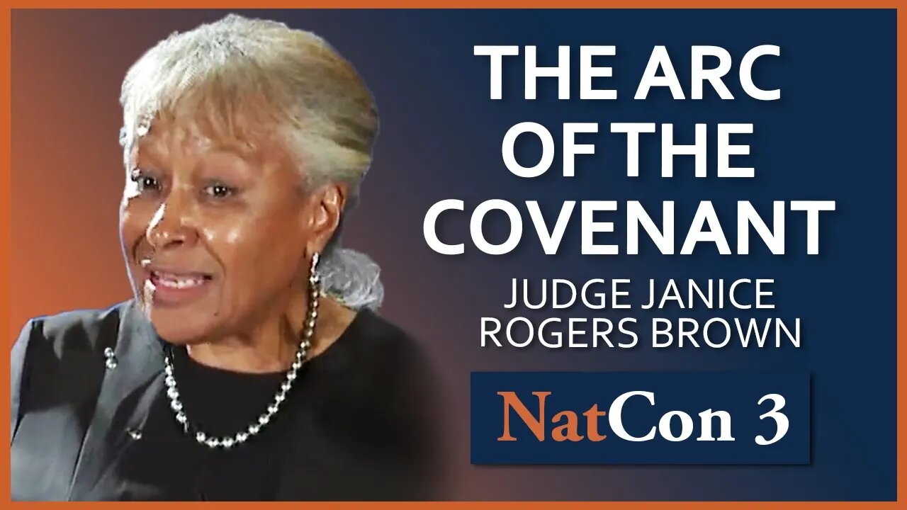 Judge Janice Rogers Brown | The Arc of the Covenant | NatCon 3 Miami