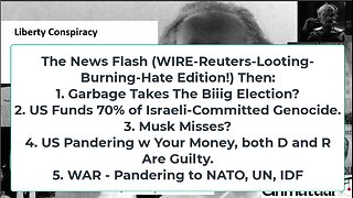 Liberty Conspiracy LIVE 10-30-24! Garbage Takes Vote? US Funds 70% of Israeli-Genocide, Musk Misses?