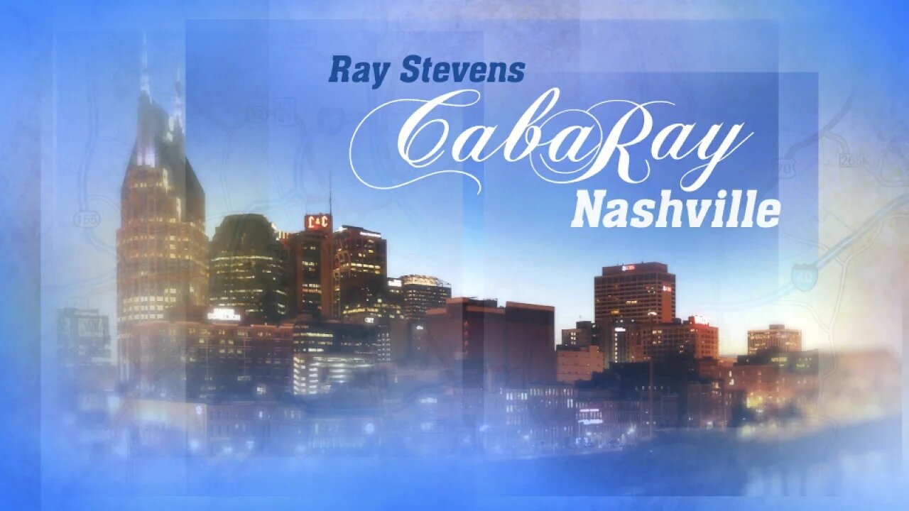 Ray Stevens CabaRay Nashville 30 Sec Sizzle