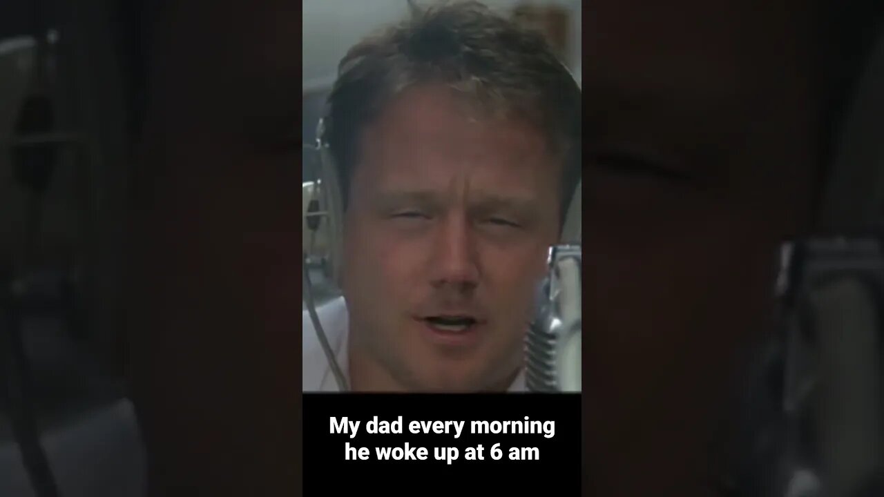 My dad every morning he woke up at 6 am 😄 🤣 😂