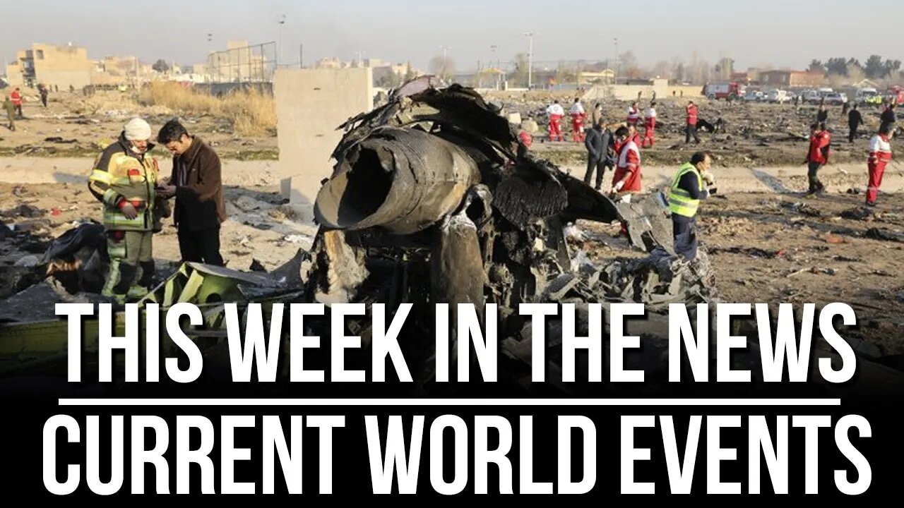 This Week in the News - Current World Events - Jan 17, 2020