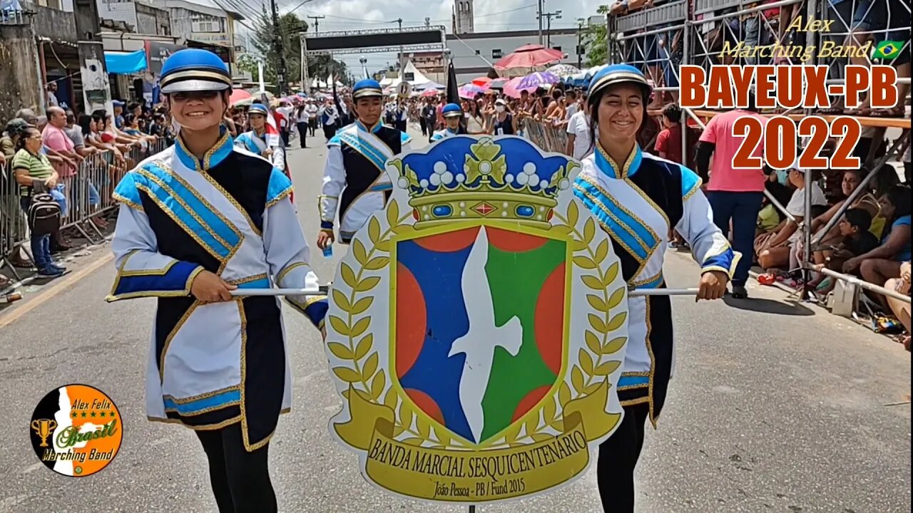 BANDA MARCIAL SESQUICENTENÁRIO 2022 NO DESFILE CÍVICO MUNICÍPAL DE BAYEUX-PB. 2022