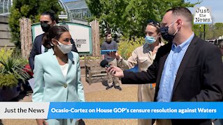 Ocasio-Cortez: House GOP censuring Waters 'because they don't have any ideas of their own'