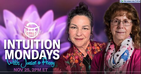 🪷 INTUITION MONDAYS with JANINE & PENNY - NOV 25