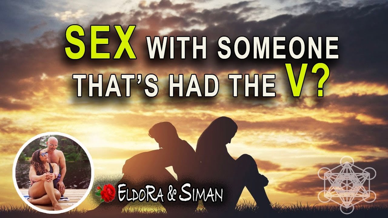 Is it Safe to Have Sex with someone that's had the V?