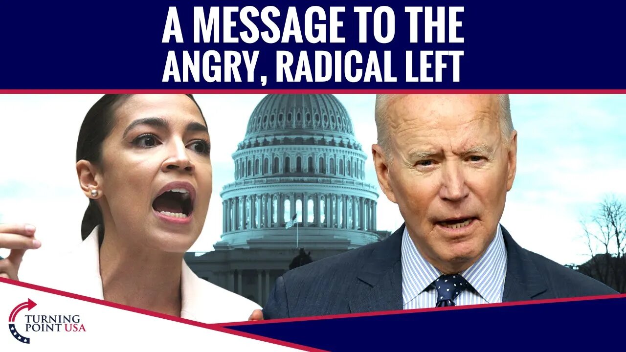 A Message To The Angry, Radical Left