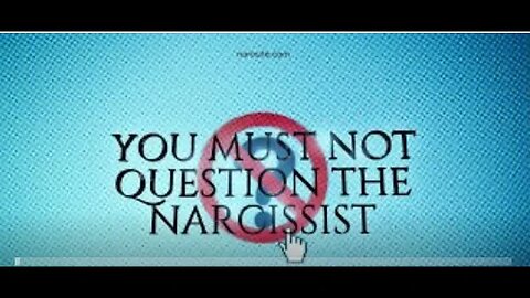 You Must Not Question The Narcissist