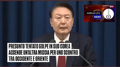 PRESUNTO TENTATO GOLPE IN SUD COREA ACCENDE UN'ALTRA MICCIA PER UNO SCONTRO TRA OCCIDENTE E ORIENTE