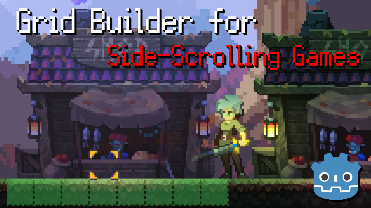 Building Objects in Sidescrolling 2D Platformer Games ~ Grid Building for Godot 2.1 Update