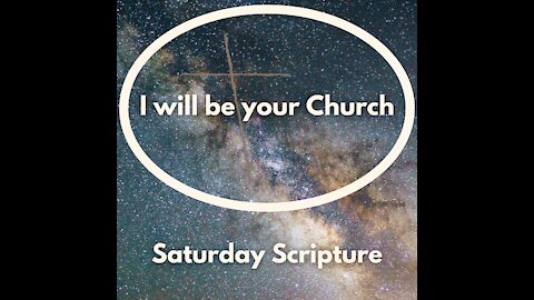 Day 80: Saturday Scripture John 9 - I Once Was Blind, and Now I See