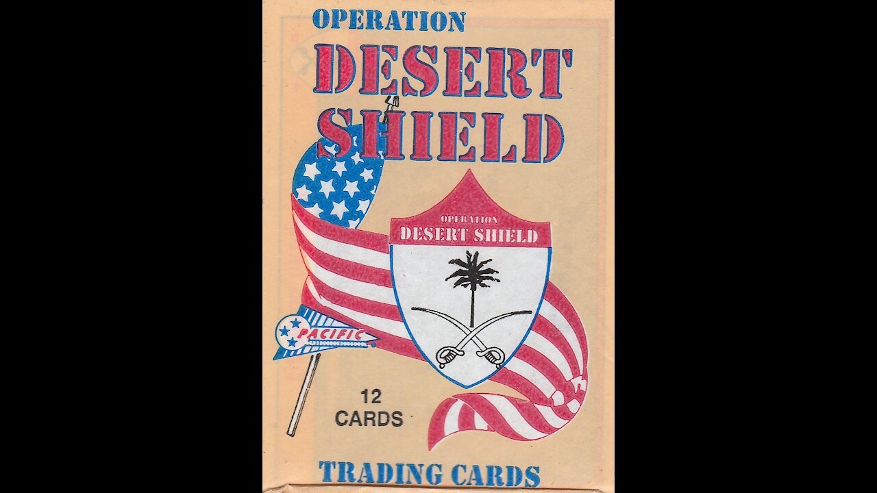 Operation Desert Shield Trading Cards (1991, Pacific Trading Cards, Inc.) -- What's Inside