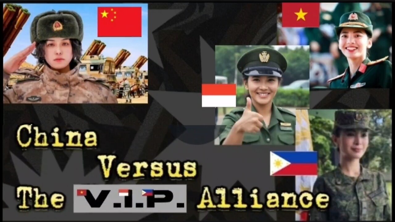 China Versus V.I.P. Alliance (Vietnam, Indonesia, Philippines)