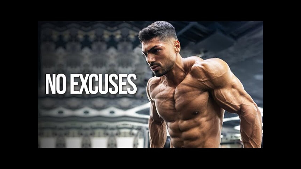 NO EXCUSES - Best Motivational Video