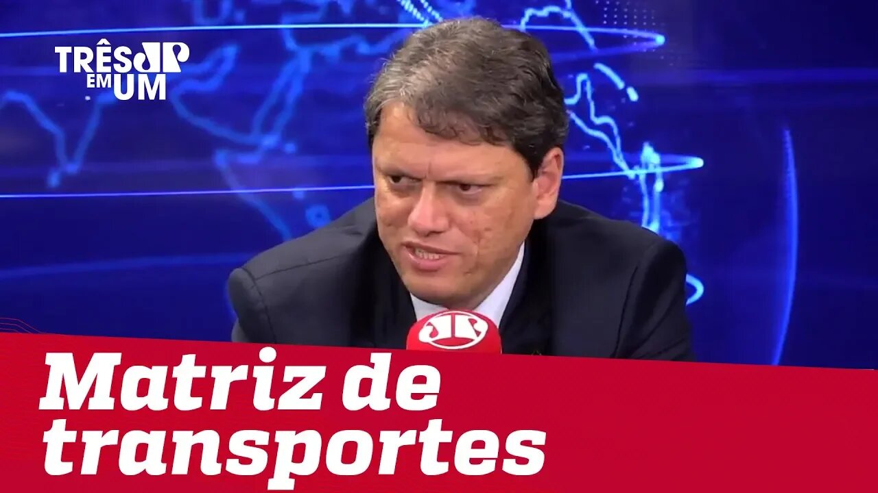 Tarcísio de Freitas: 'Temos a necessidade de reequilibrar a matriz de transportes'
