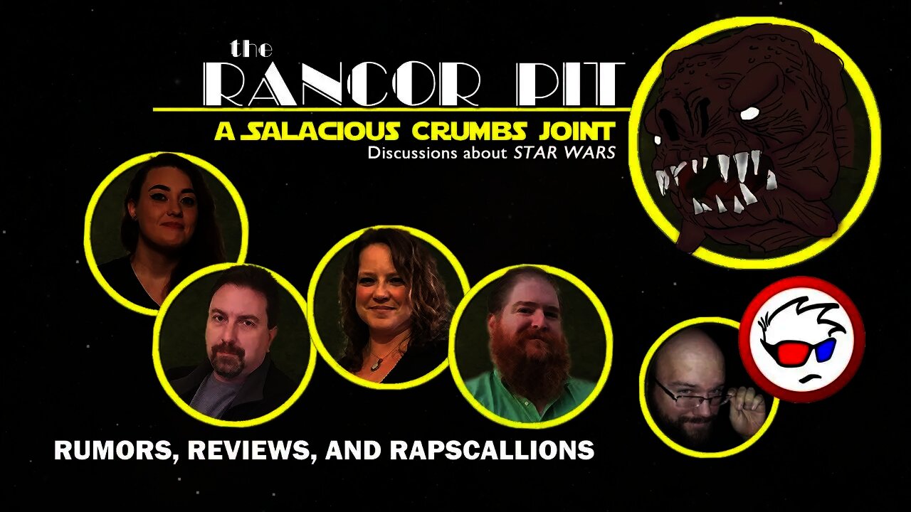 The Rancor Pit: a STAR WARS Discussion -- BAD BATCH Thoughts | George Lucas Rumors
