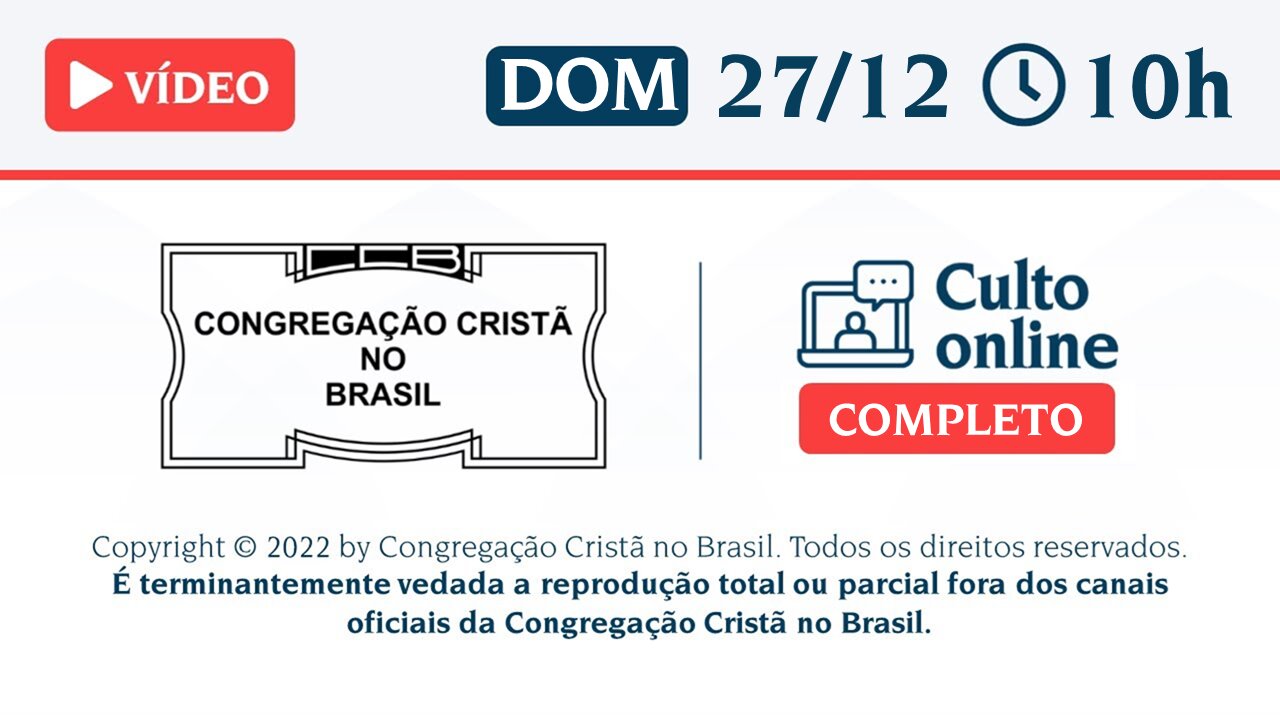 CCB Santo Culto a Deus - DOM - 27/12/2020 10:00