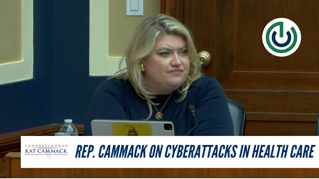 Rep. Cammack On Cyberattacks In Healthcare