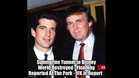 Submarine Tunnel to Disney World Destroyed - Flooding Reported At The Park - JFK Jr. Report