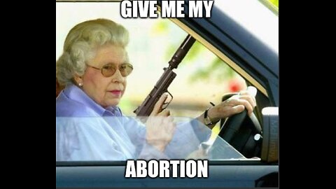 Grandma want an Abortion