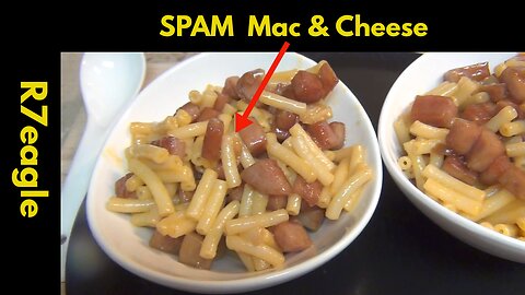 How to make SPAM Mac & Cheese