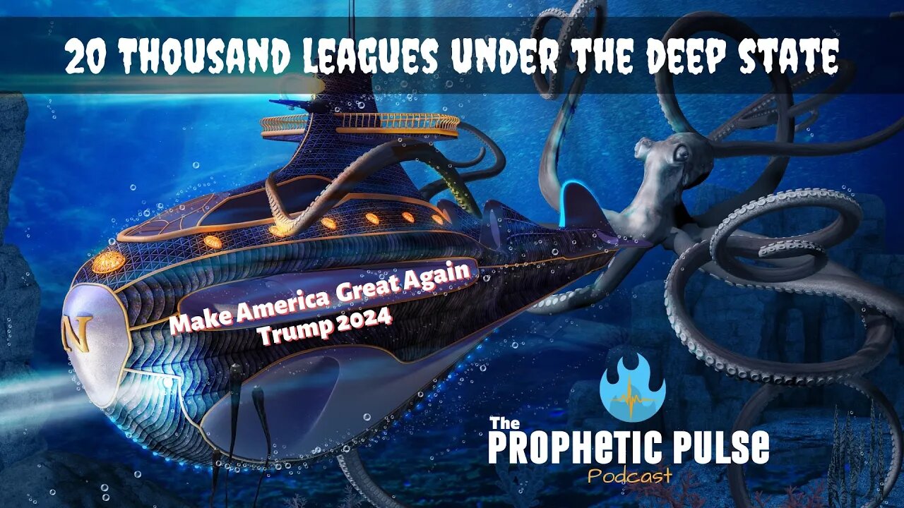 Twenty Thousand Leagues Under the Deep State