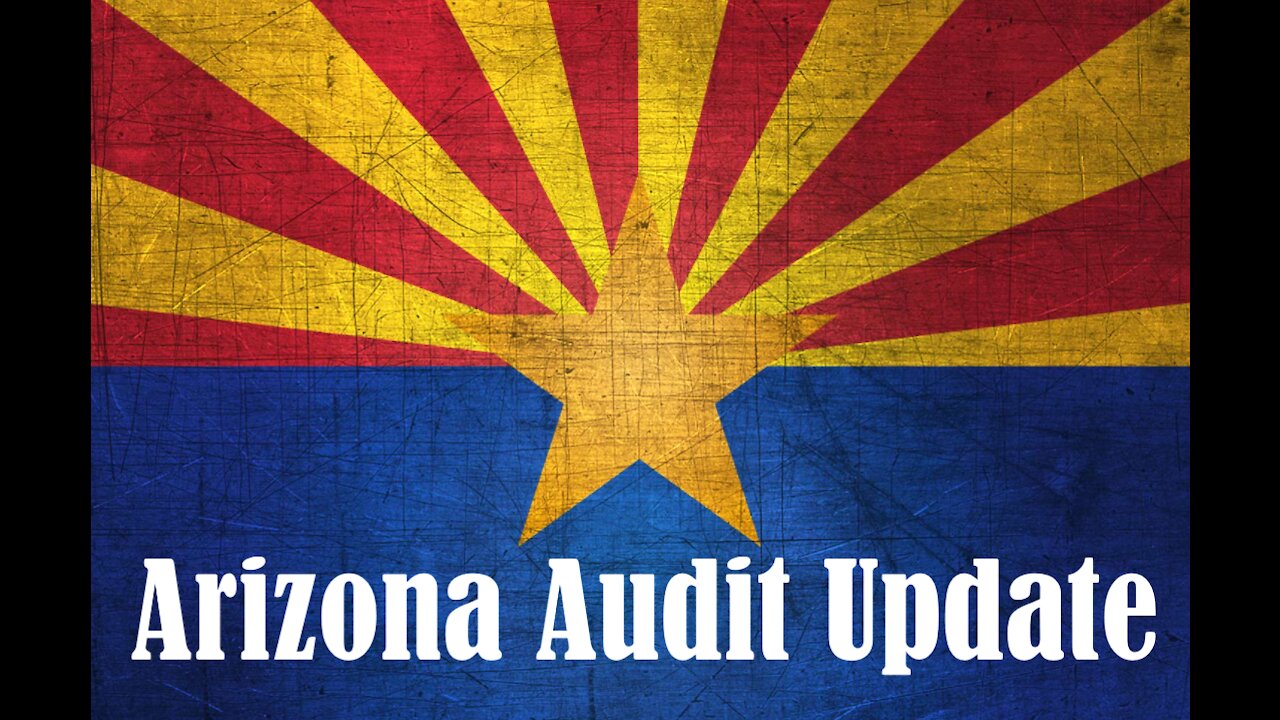 Arizona Audit Update ( Washington visits the Audit)