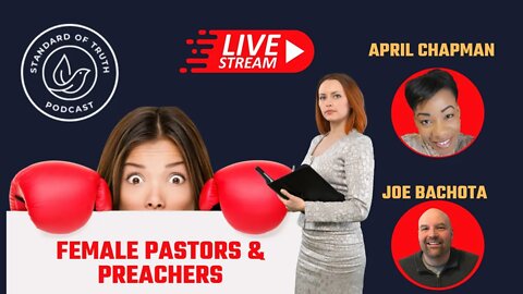 Female Preachers & Pastors Oh My!