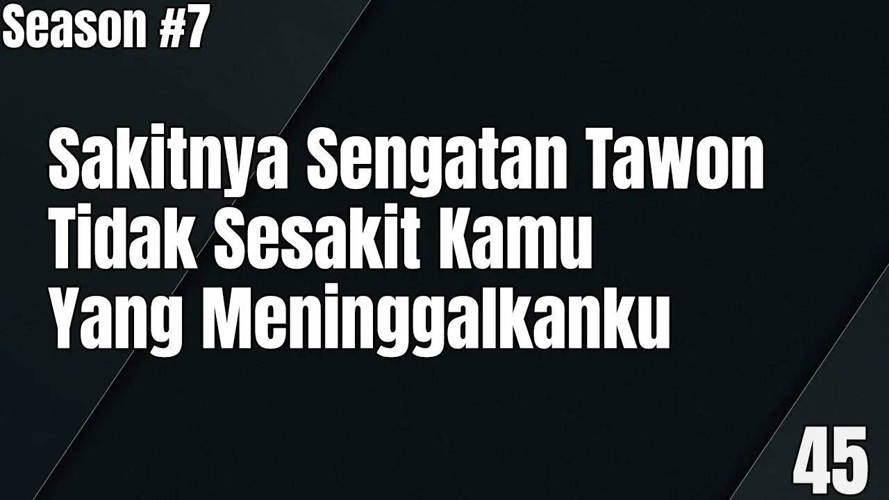 Sakitnya Sengatan Tawon Tidak Sesakit Kamu Yang Meninggalkanku - Season 7, Episode 45