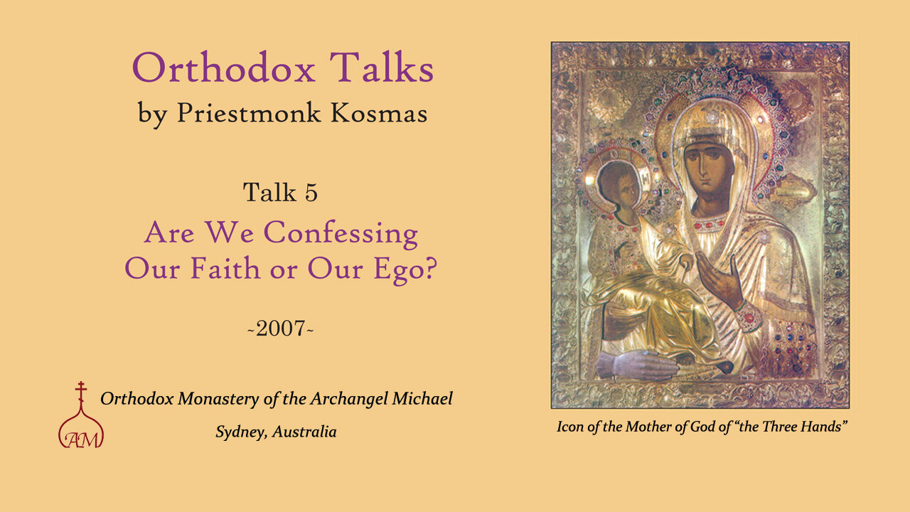 Talk 05: Are We Confessing Our Faith or Our Ego?