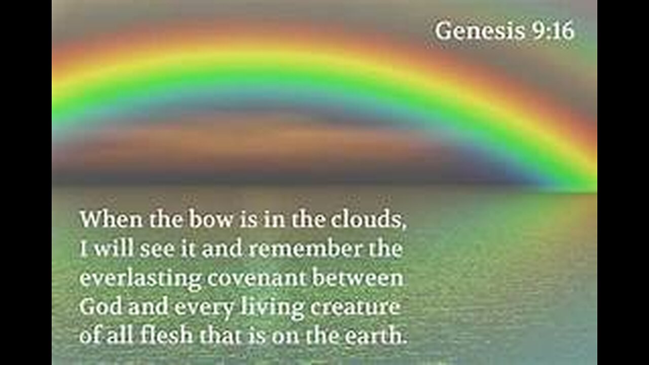 Genesis 9:1 -29 The rainbow and everlasting covenant between God ,and His creation.