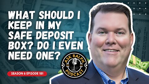 What should I keep in my safe deposit box? Do I even need one? | Ask Ralph Podcast