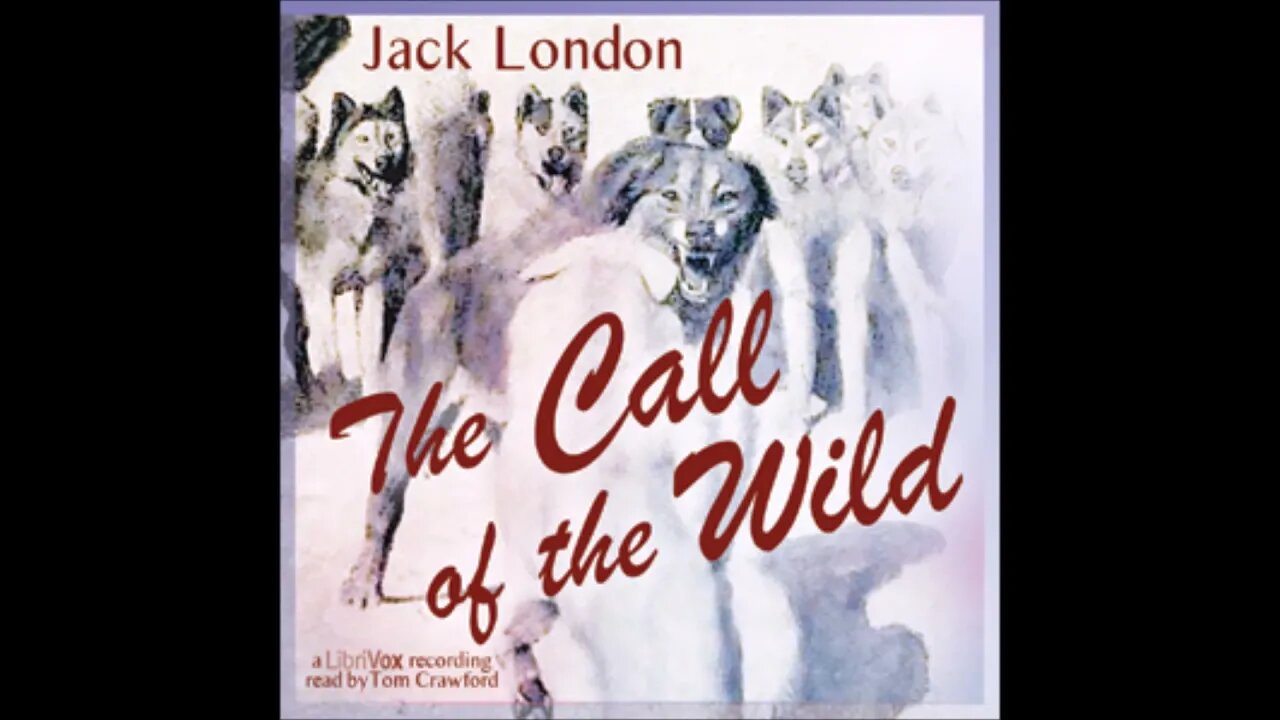 The Call Of The Wild By Jack London Complete Audiobook