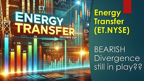 Energy Transfer (ET.NYSE) is it turning Bearish??