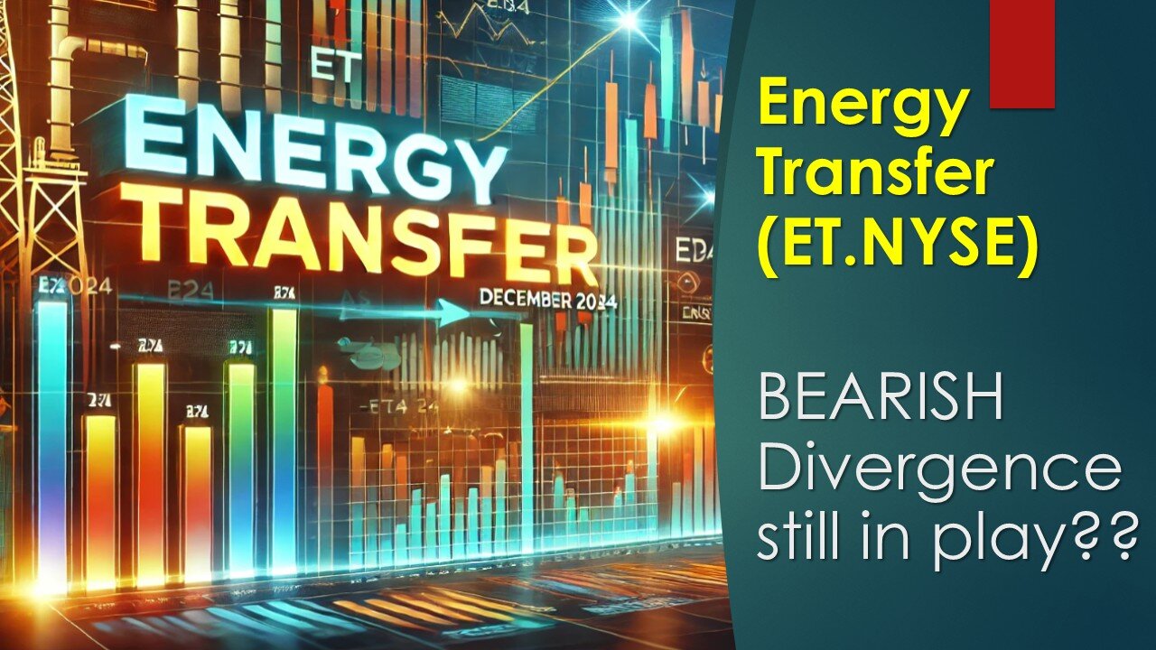 Energy Transfer (ET.NYSE) is it turning Bearish??