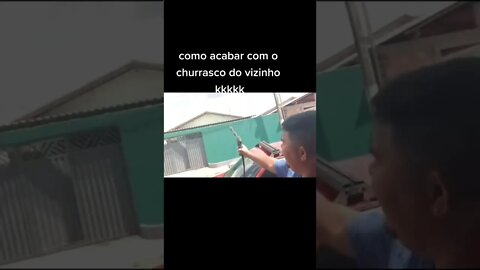 COMO ACABAR COM O CHURRASCO DO VIZINHO #memes #shorts