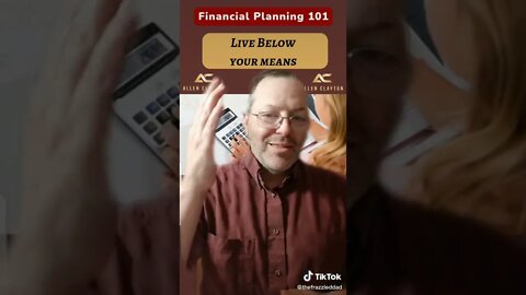 Financial Planing 101 Live Below your means