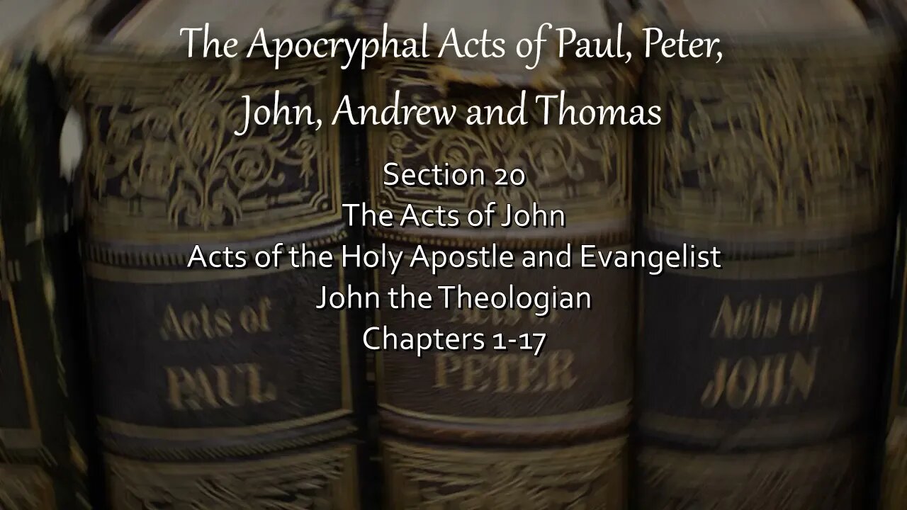 Acts of Holy Apostle & Evangelist John the Theologian