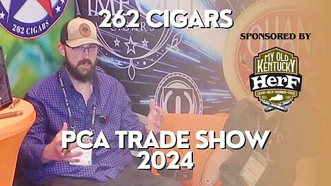 PCA 2024: 262 Cigars