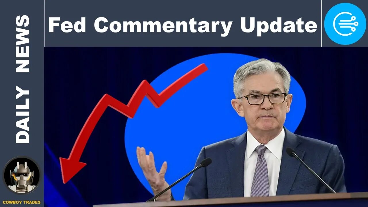 Fed Commentary Update