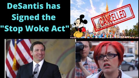 DeSantis Signs the "Stop Woke Act" the Left is Shreeking!